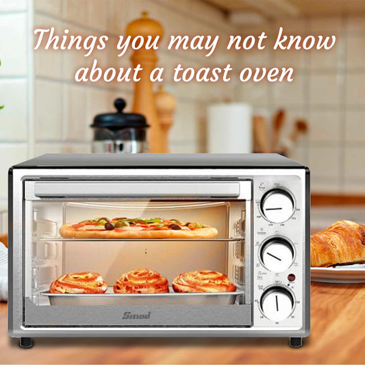 Things you may not know about a toast oven